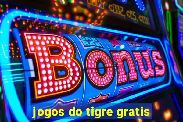 jogos do tigre gratis